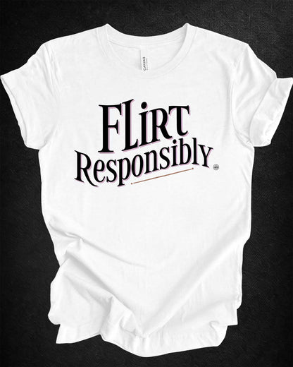 Flirt Responsibly Boxy slightly cropped fit Tee