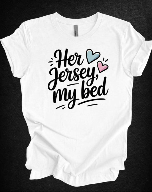 Her Jersey My Bed Tee