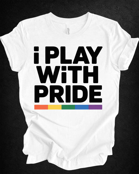 i play with pride Tee