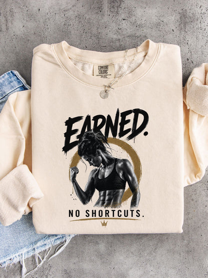 Earned No Shortcuts Crewneck Sweatshirt