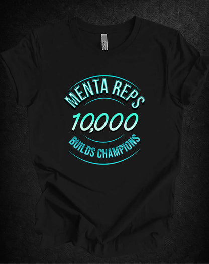 10,000 Mental Reps Builds Champions Tee