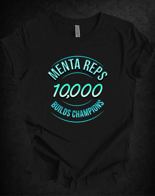10,000 Mental Reps Builds Champions Tee