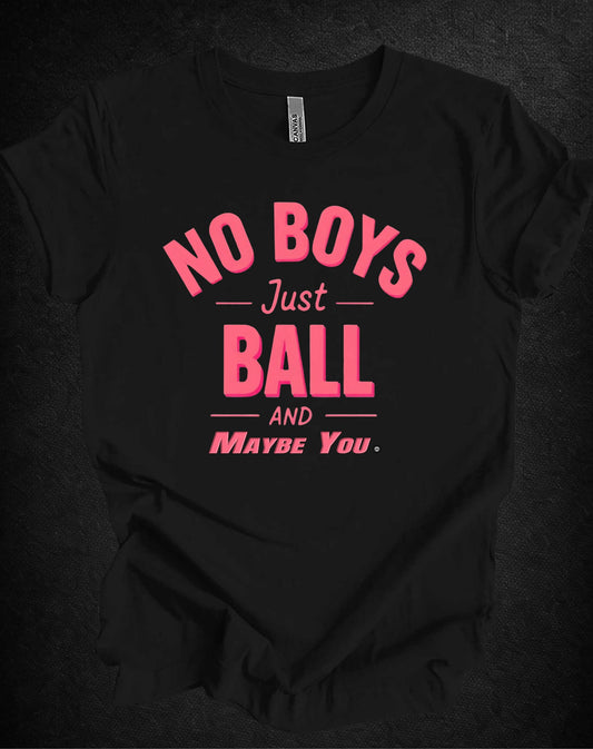 No Boys Just Ball – Boxy slightly cropped fit Tee