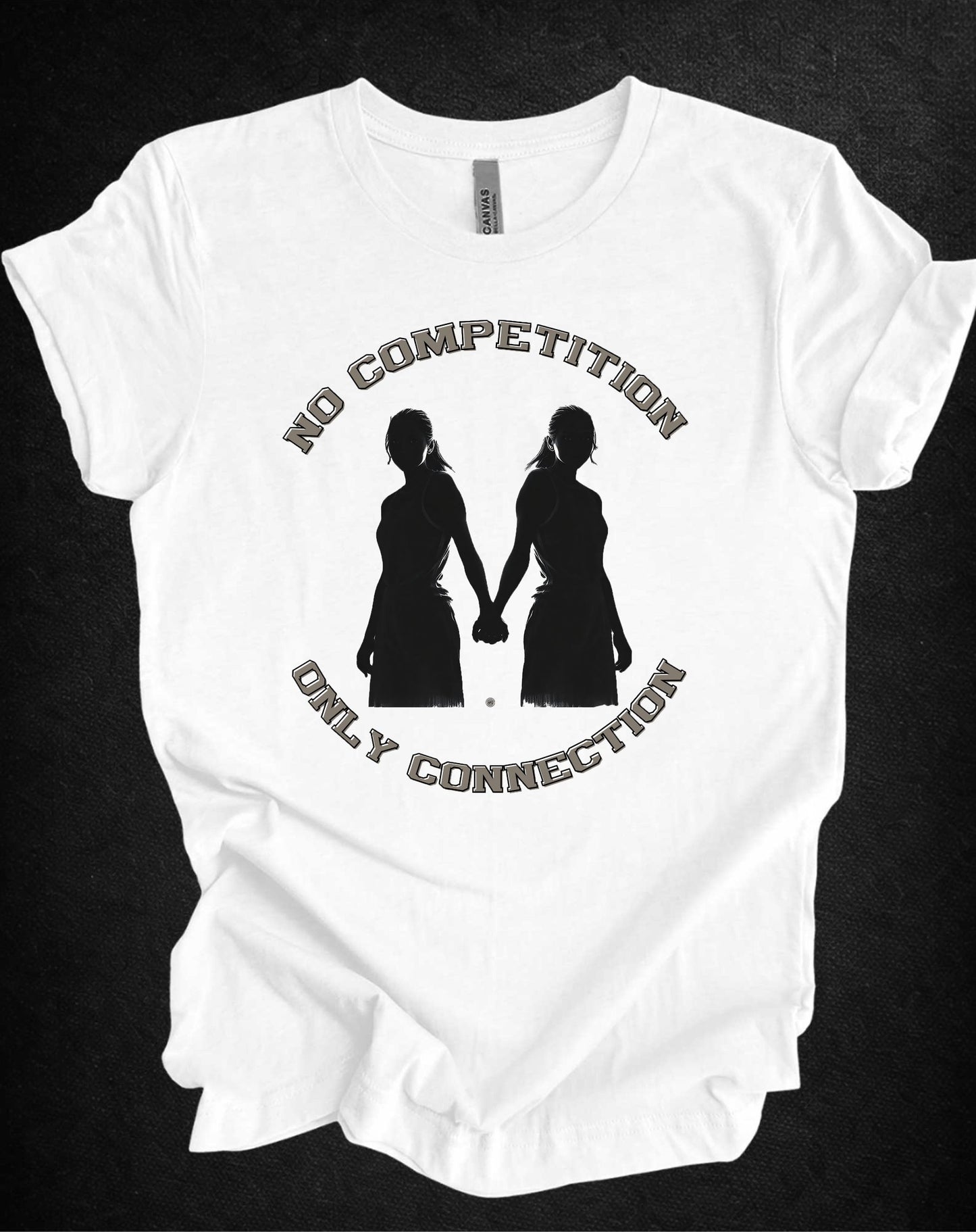 No Competition Only Connection Tee