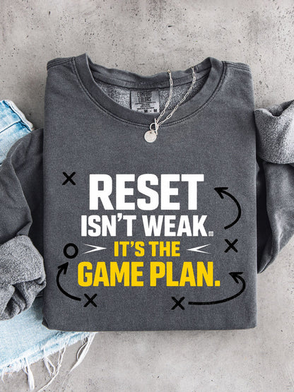 Reset Isn't Weak It's The Game Plan Sweatshirt — Athletic Crewneck