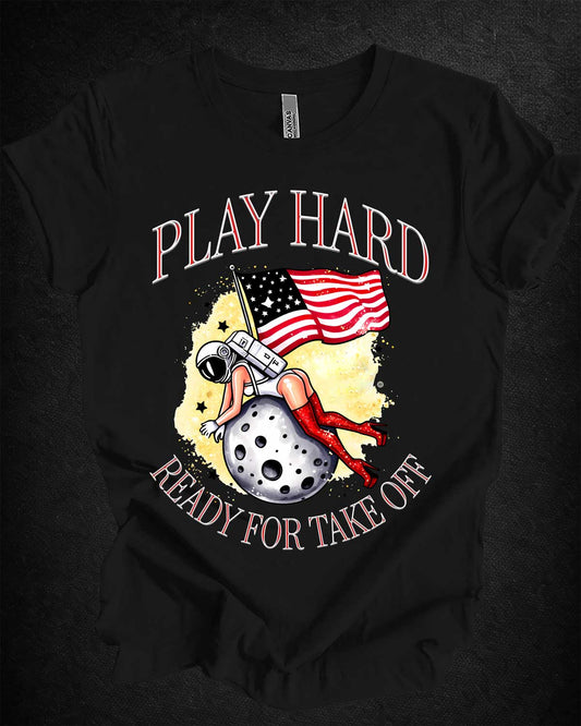 Play Hard — Ready for Takeoff Tee