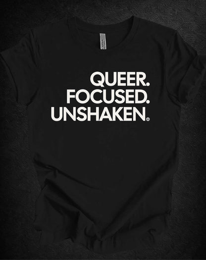 Queer Focused Unshaken Tee