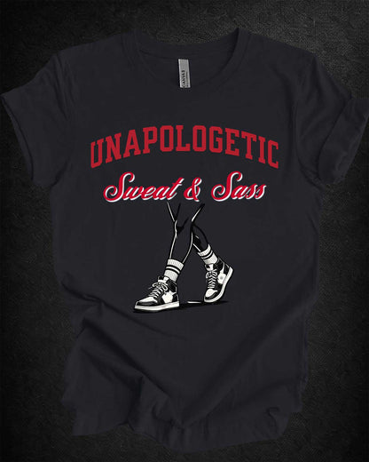 Unapologetic Sweat & Sass Tee