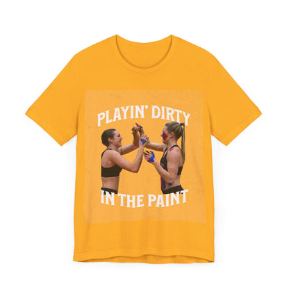 T-Shirt Basketball Tee - Playin Dirty in the Paint