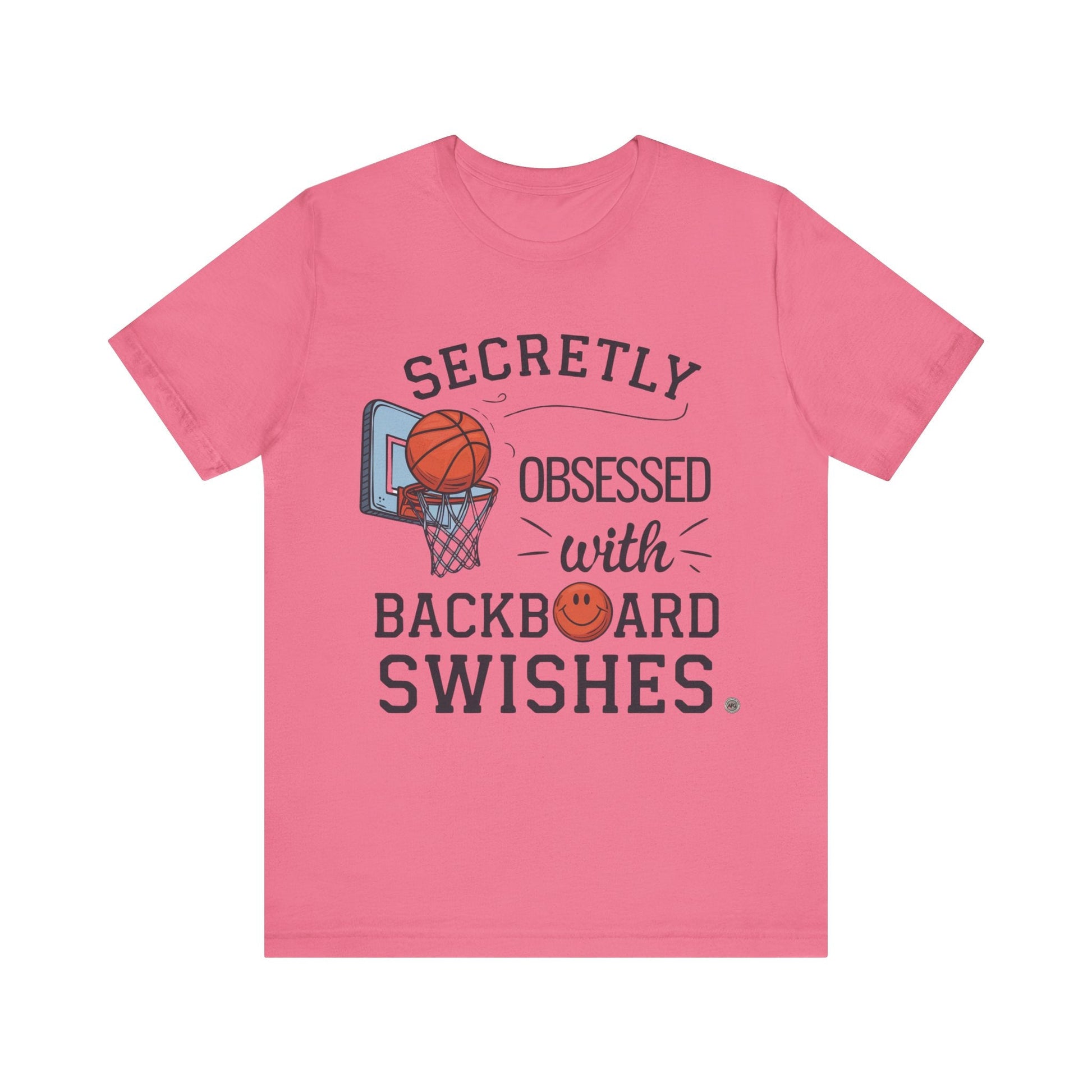 T-Shirt Basketball Tee - Secretly Obsessed with Backboard Swishes Charity Pink / S