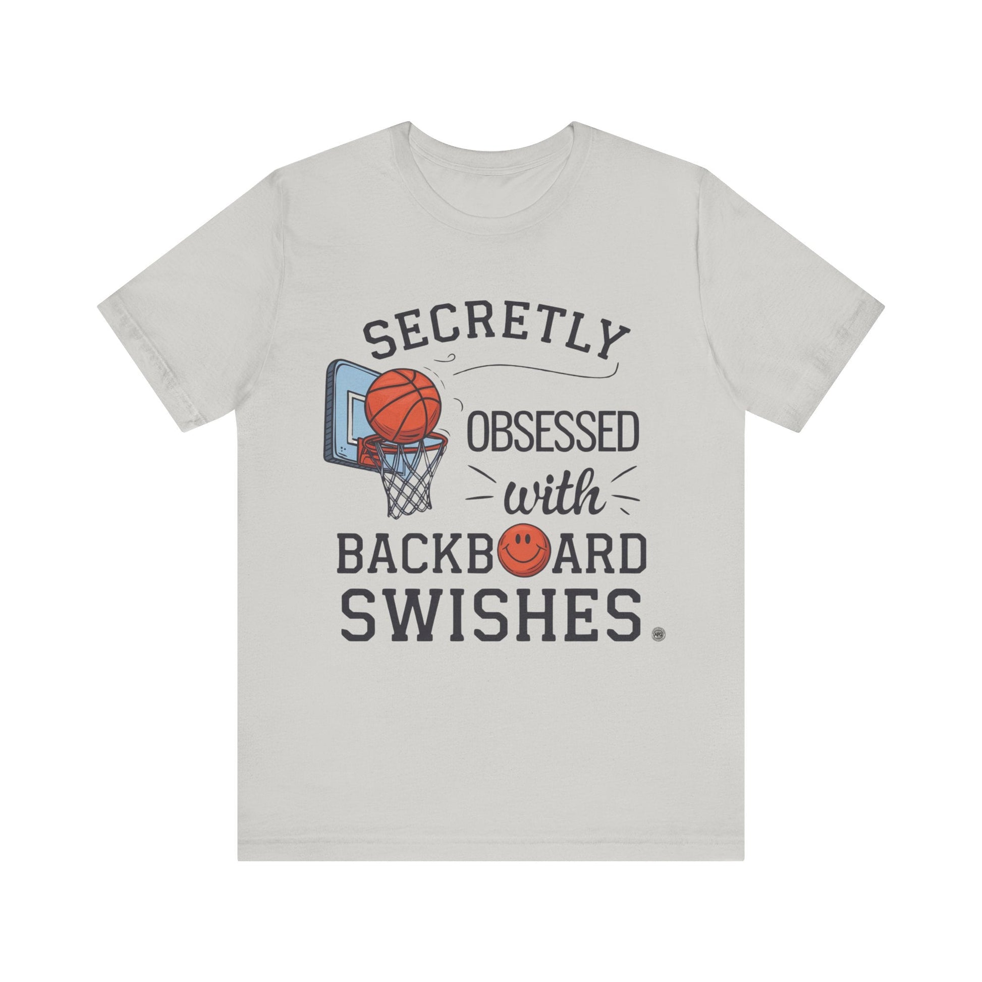 T-Shirt Basketball Tee - Secretly Obsessed with Backboard Swishes Silver / S