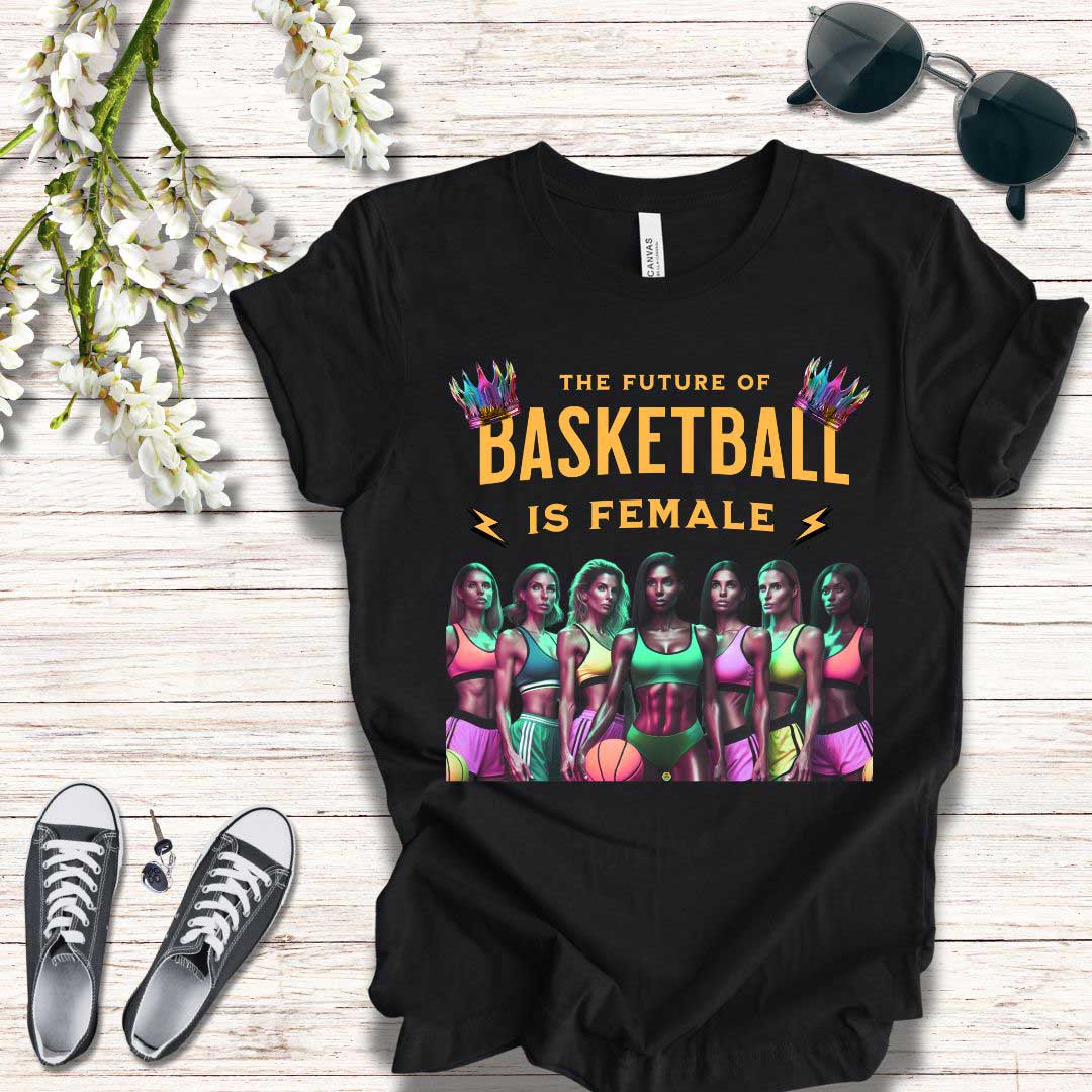 T-Shirt Basketball Tee - The Future is Female Design