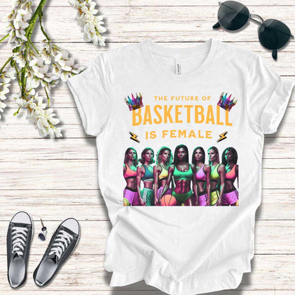 T-Shirt Basketball Tee - The Future is Female Design
