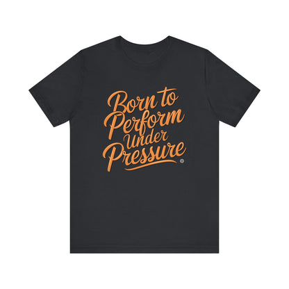 T-Shirt Born to Perform Under Pressure Performance Tee Vintage Black / XS