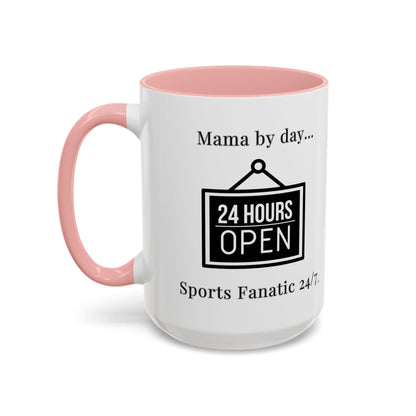 T-Shirt Coffee Mug - Mama by Day, Sports Fanatic 24/7 - Mug (11, 15oz)