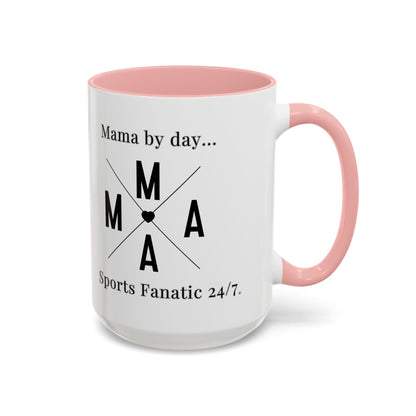 T-Shirt Coffee Mug - Mama by Day, Sports Fanatic 24/7 - Mug (11, 15oz) 15oz / Pink