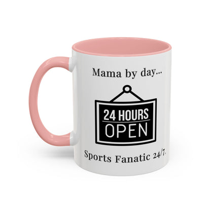 T-Shirt Coffee Mug - Mama by Day, Sports Fanatic 24/7 - Mug (11, 15oz) 11oz / Pink