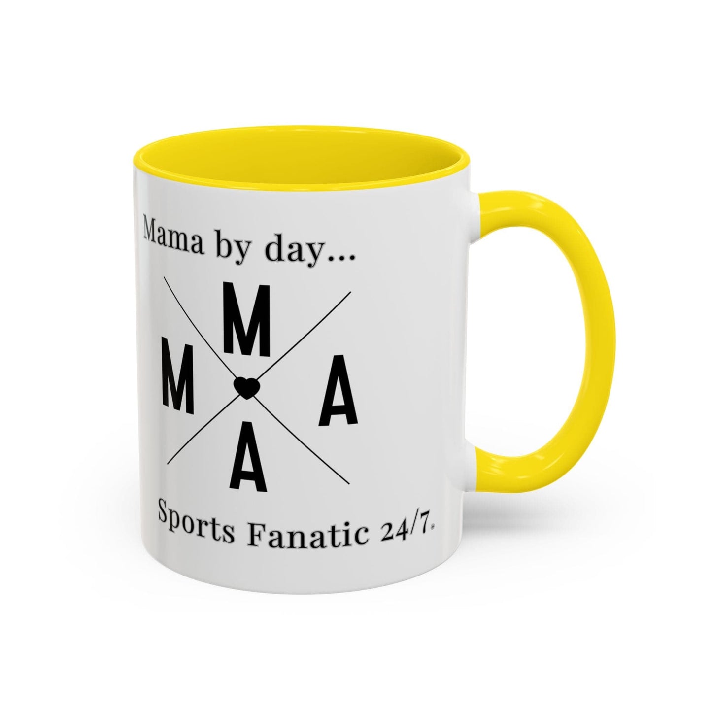 T-Shirt Coffee Mug - Mama by Day, Sports Fanatic 24/7 - Mug (11, 15oz) 11oz / Yellow