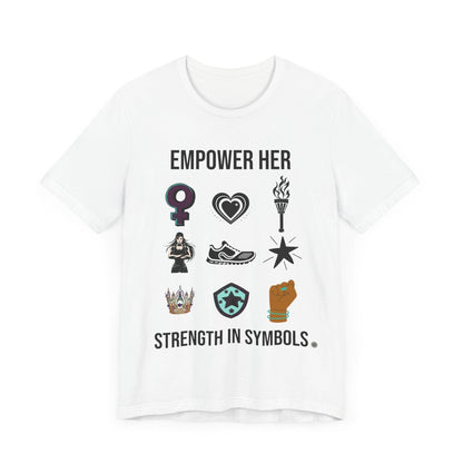 T-Shirt Empower her Strength Unisex Tee