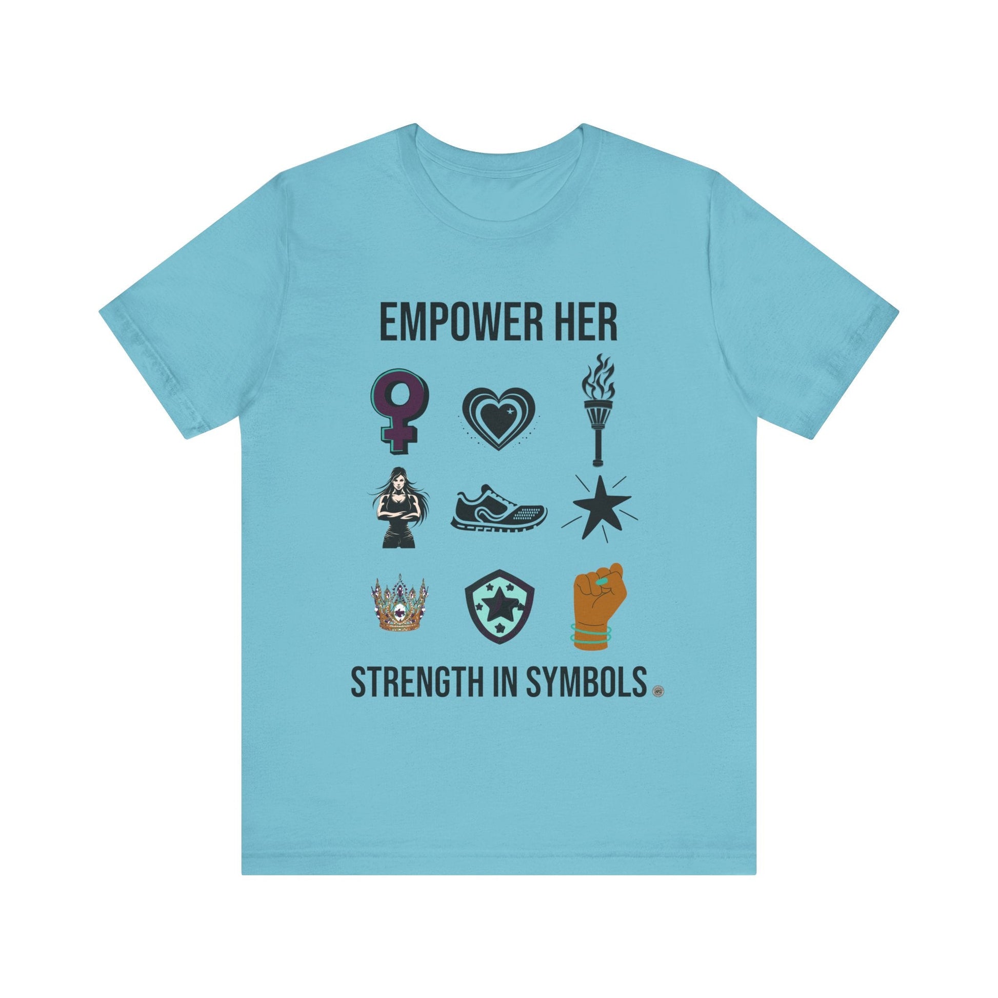 T-Shirt Empower her Strength Unisex Tee Turquoise / S