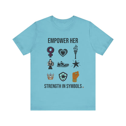 T-Shirt Empower her Strength Unisex Tee Turquoise / S