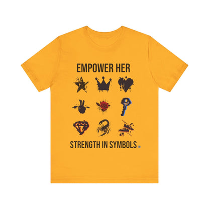 T-Shirt Empower her Unisex Tee Gold / S