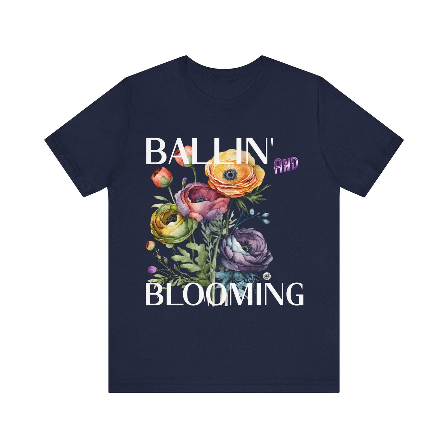 T-Shirt Graphic Tee - Ballin and Blooming Unisex Jersey Short Sleeve Navy / S