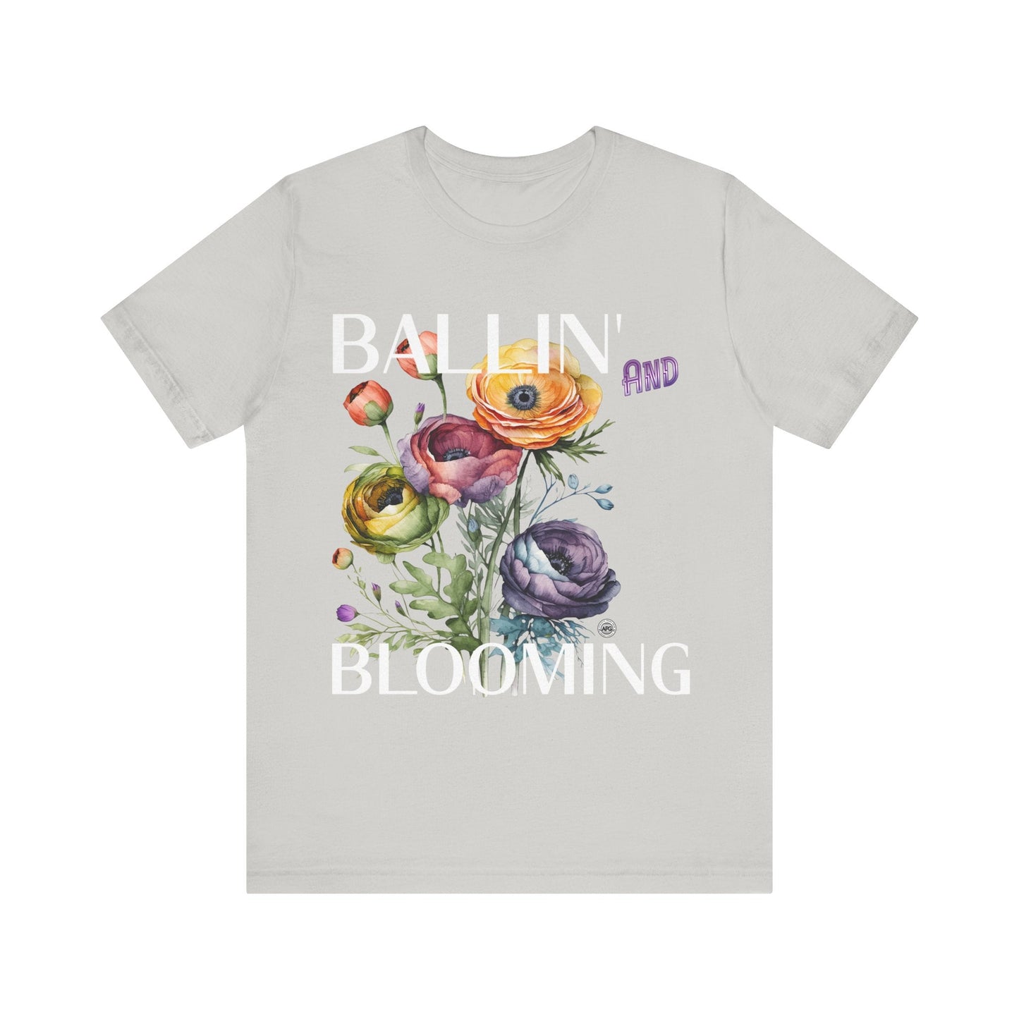 T-Shirt Graphic Tee - Ballin and Blooming Unisex Jersey Short Sleeve Silver / S