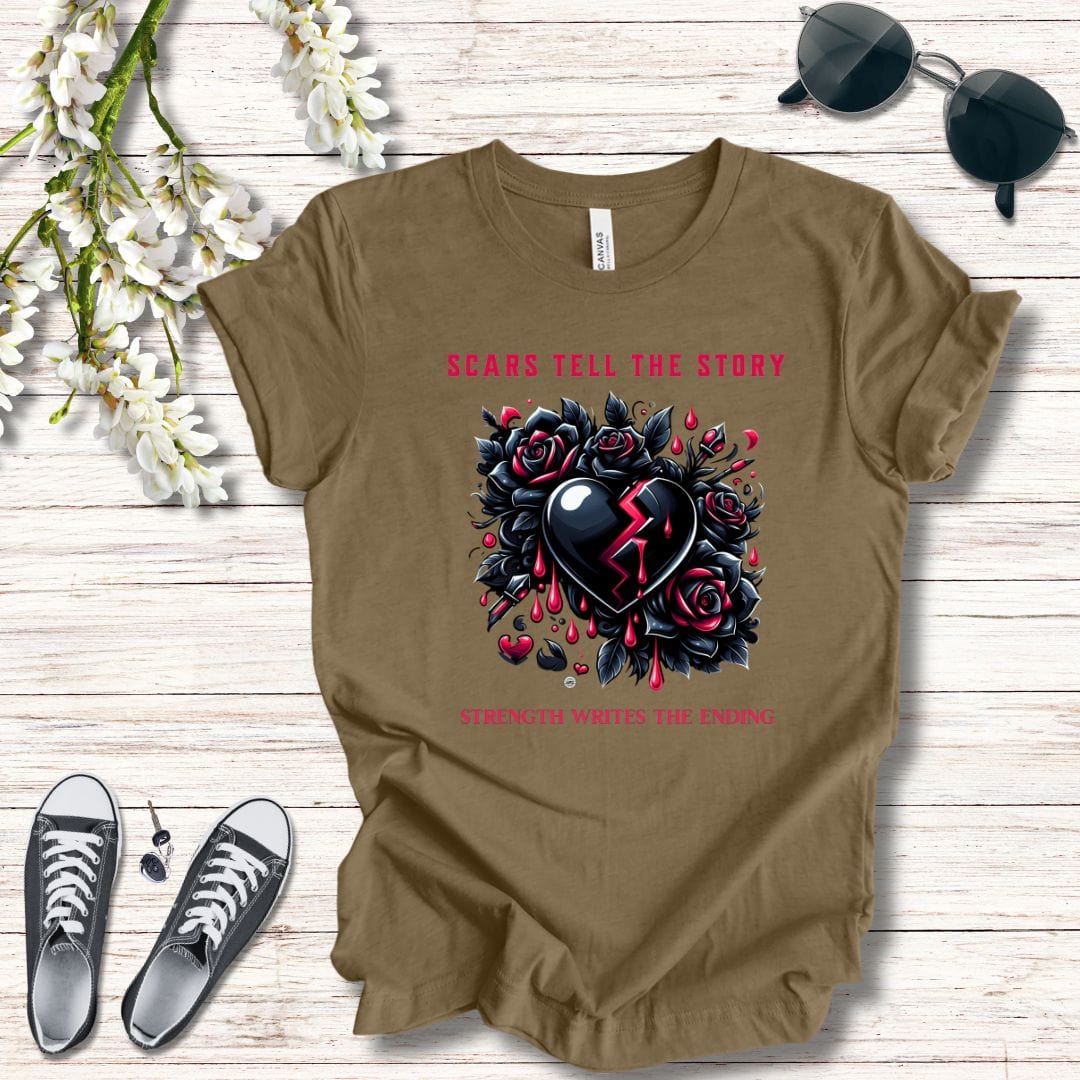 T-Shirt Graphic Tee - Scars tell the Story - Strength Writes the Ending