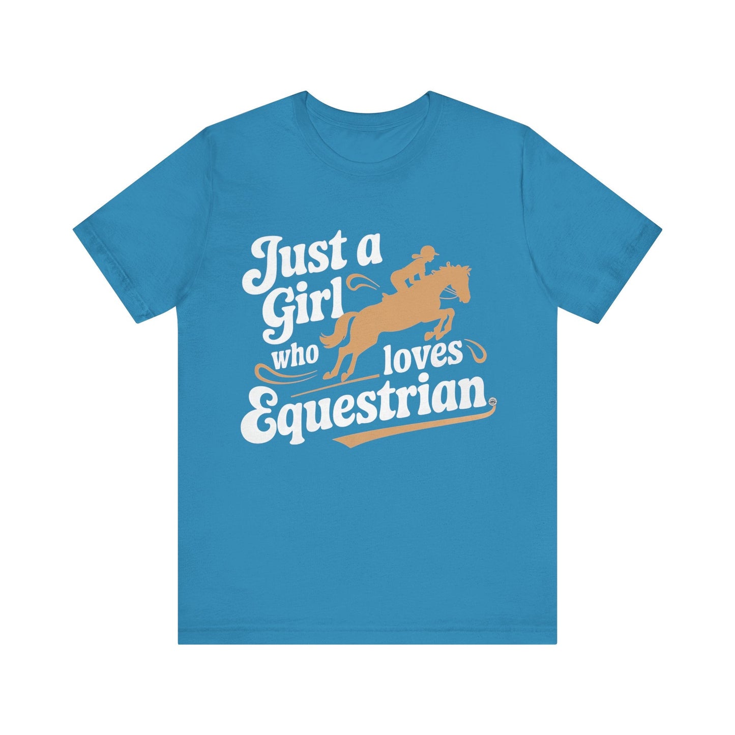 T-Shirt Just A Girl Who Loves Equestrian Tee Aqua / S