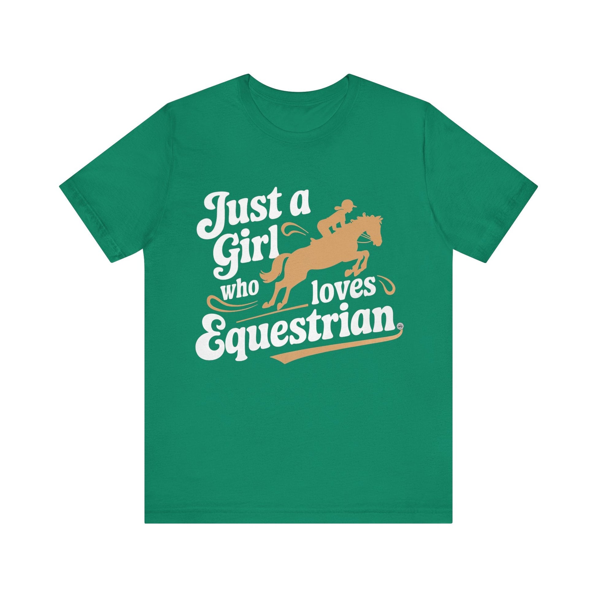 T-Shirt Just A Girl Who Loves Equestrian Tee Kelly / S