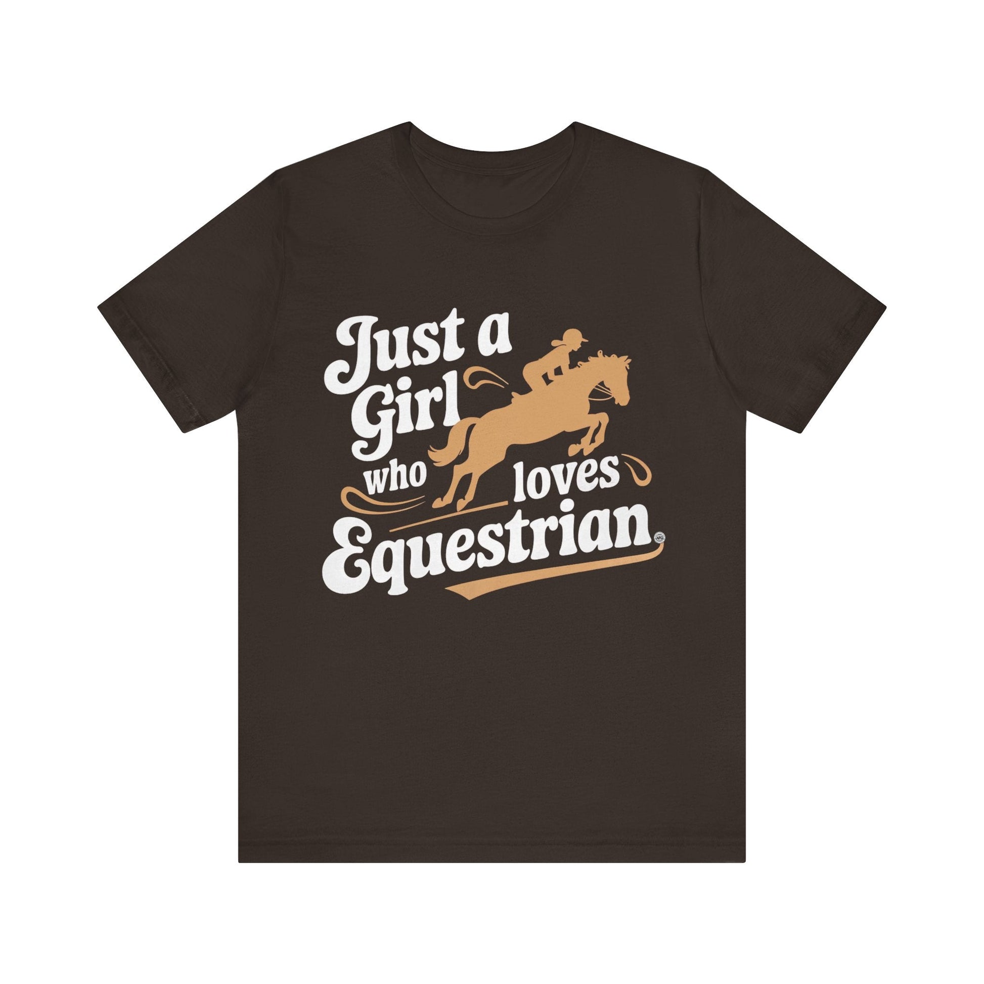 T-Shirt Just A Girl Who Loves Equestrian Tee Brown / S