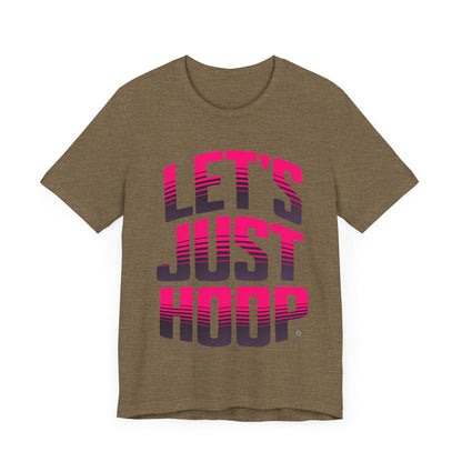 T-Shirt Let's Just Hoop Pink Text T-Shirt