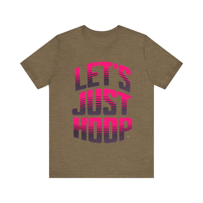 T-Shirt Let's Just Hoop Pink Text T-Shirt Heather Olive / S