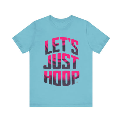T-Shirt Let's Just Hoop Pink Text T-Shirt Turquoise / S