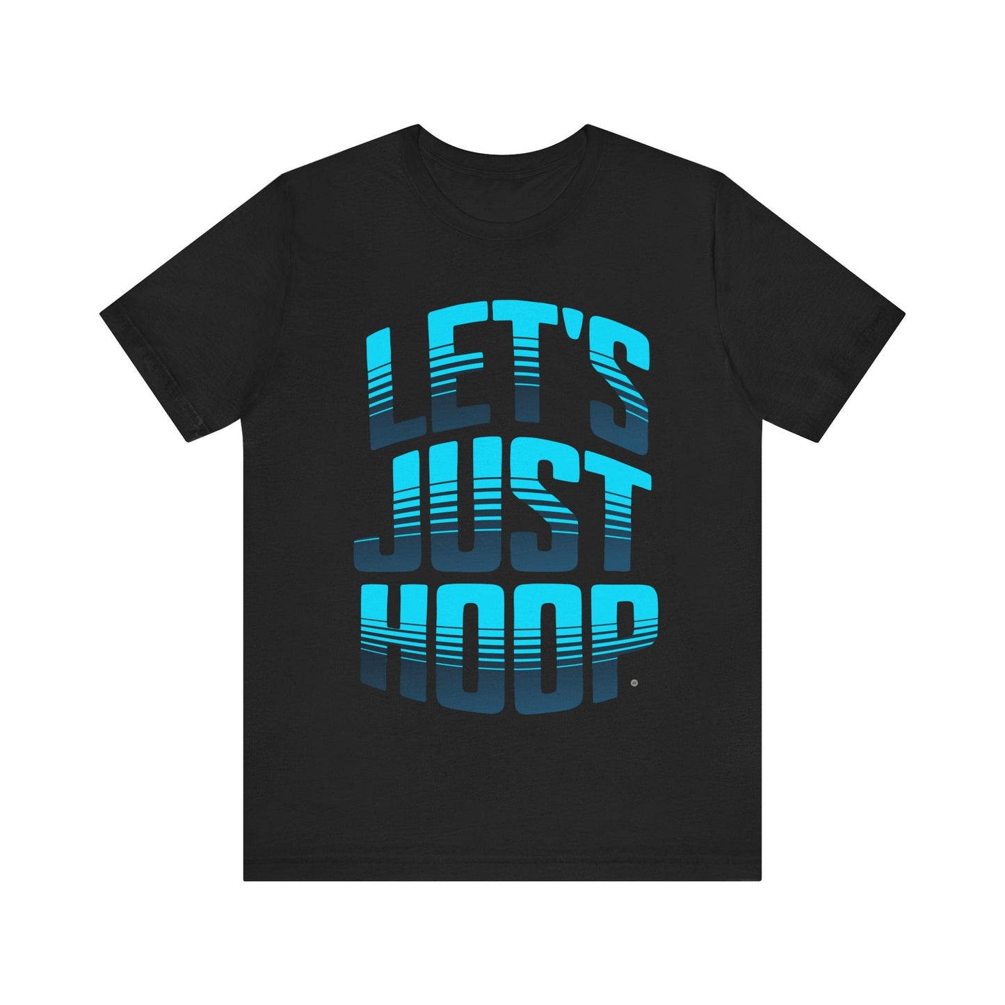 T-Shirt Let's Just Hoop T-Shirt Black / S