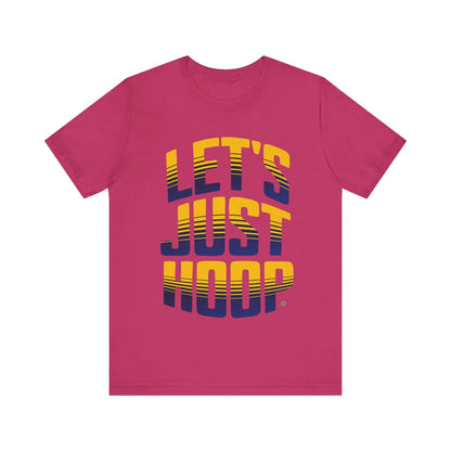 T-Shirt Let's Just Hoop Yellow Text T-Shirt Berry / S