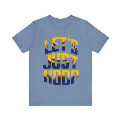 T-Shirt Let's Just Hoop Yellow Text T-Shirt Steel Blue / S