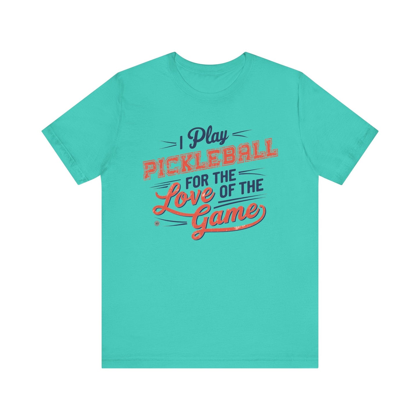 T-Shirt Pickleball Tee - I play for the love of the game Teal / XS