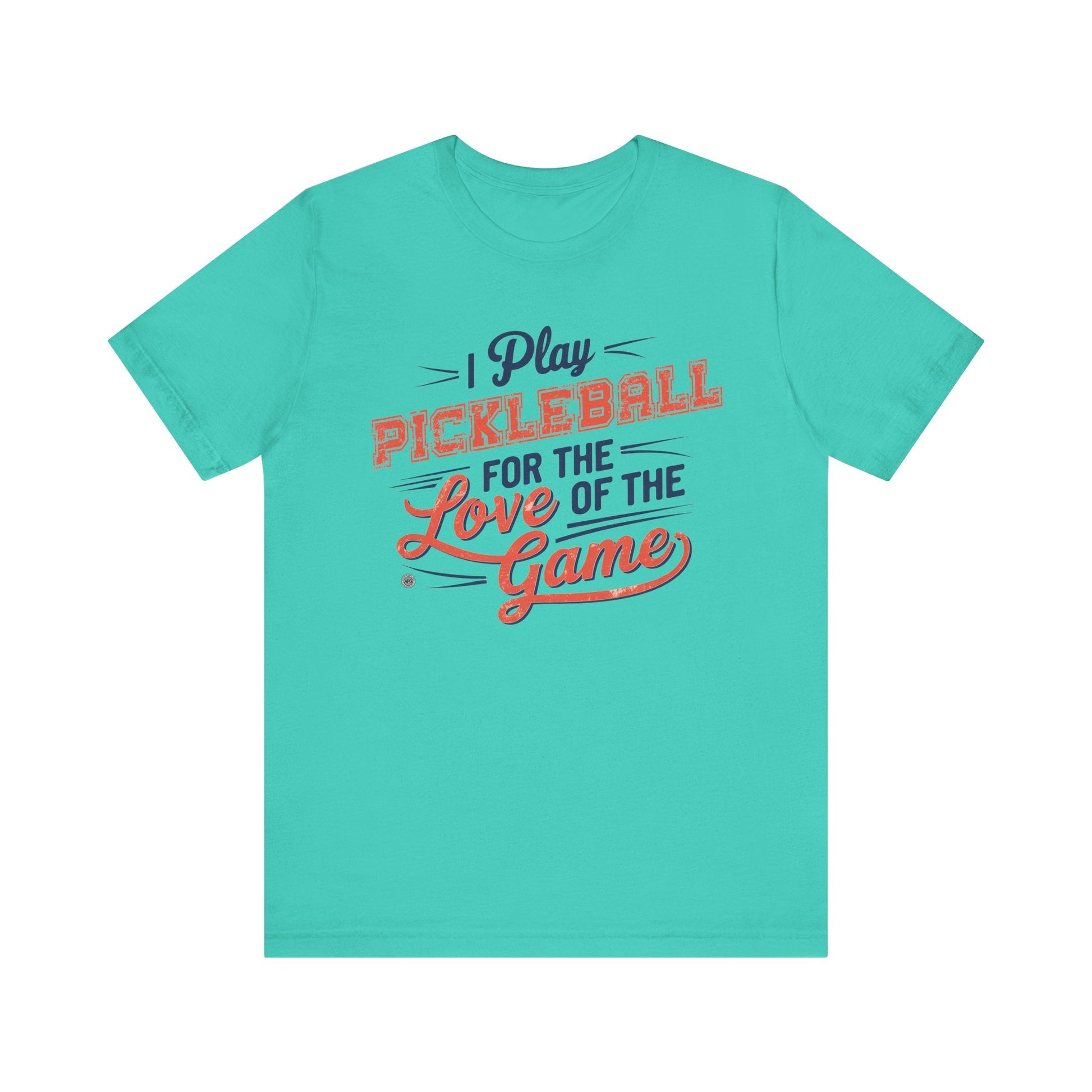 T-Shirt Pickleball Tee - I play for the love of the game Teal / XS