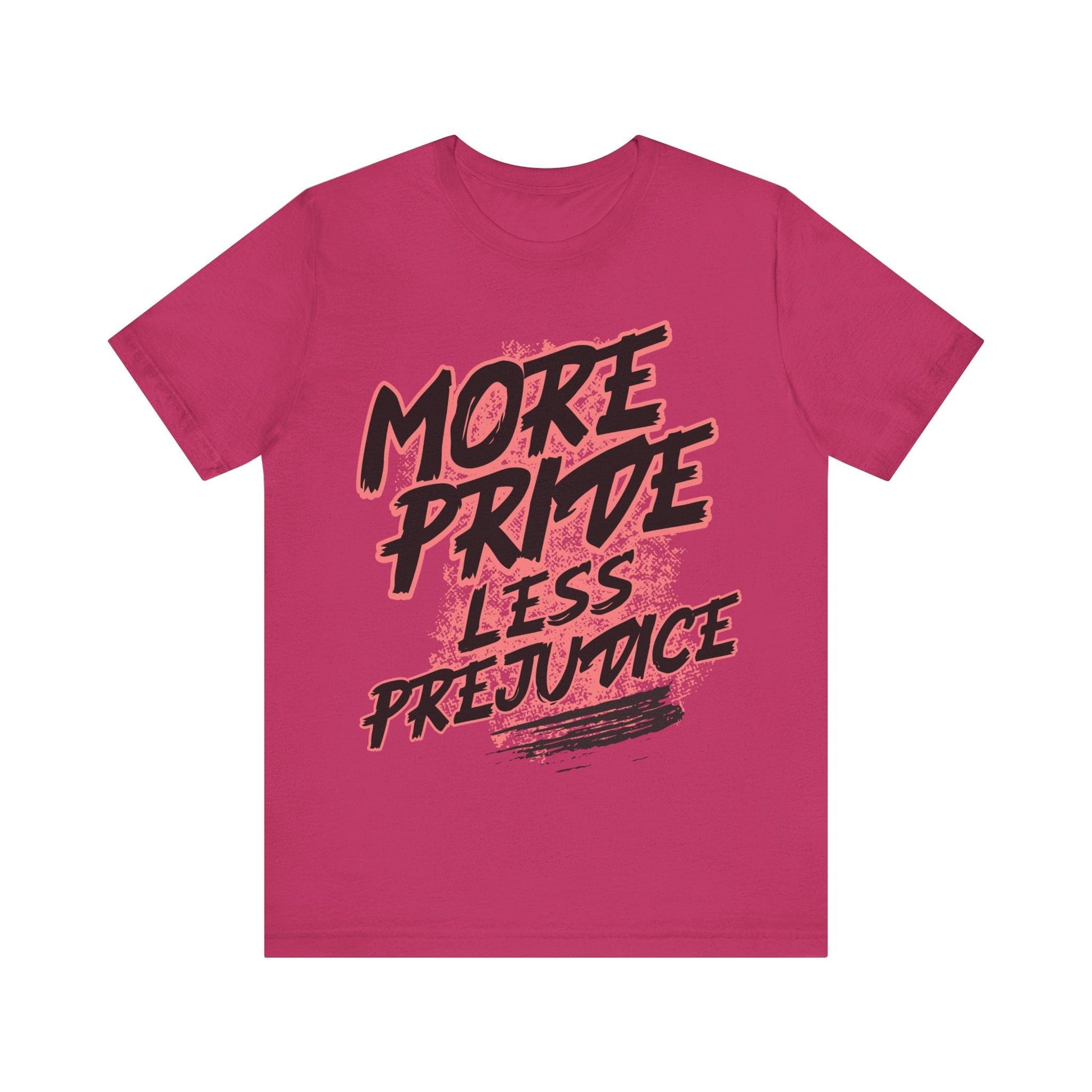 T-Shirt Prideful Tee: Unisex Jersey Short Sleeve Tee with 'More pride less prejudice' Design Berry / S