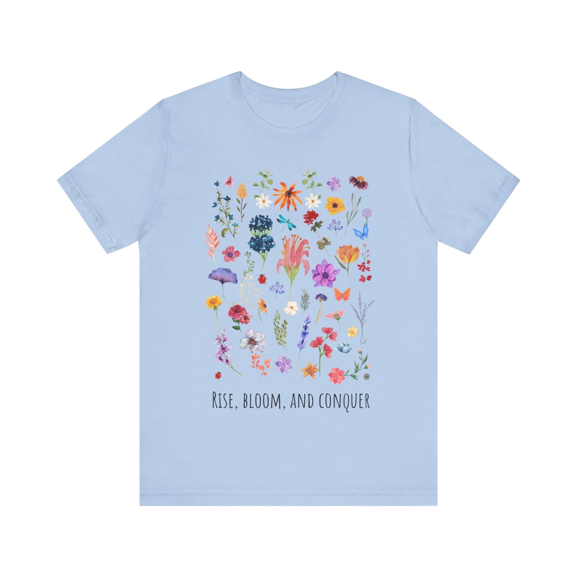 T-Shirt Rise, Bloom, Conquer T-Shirt Baby Blue / S