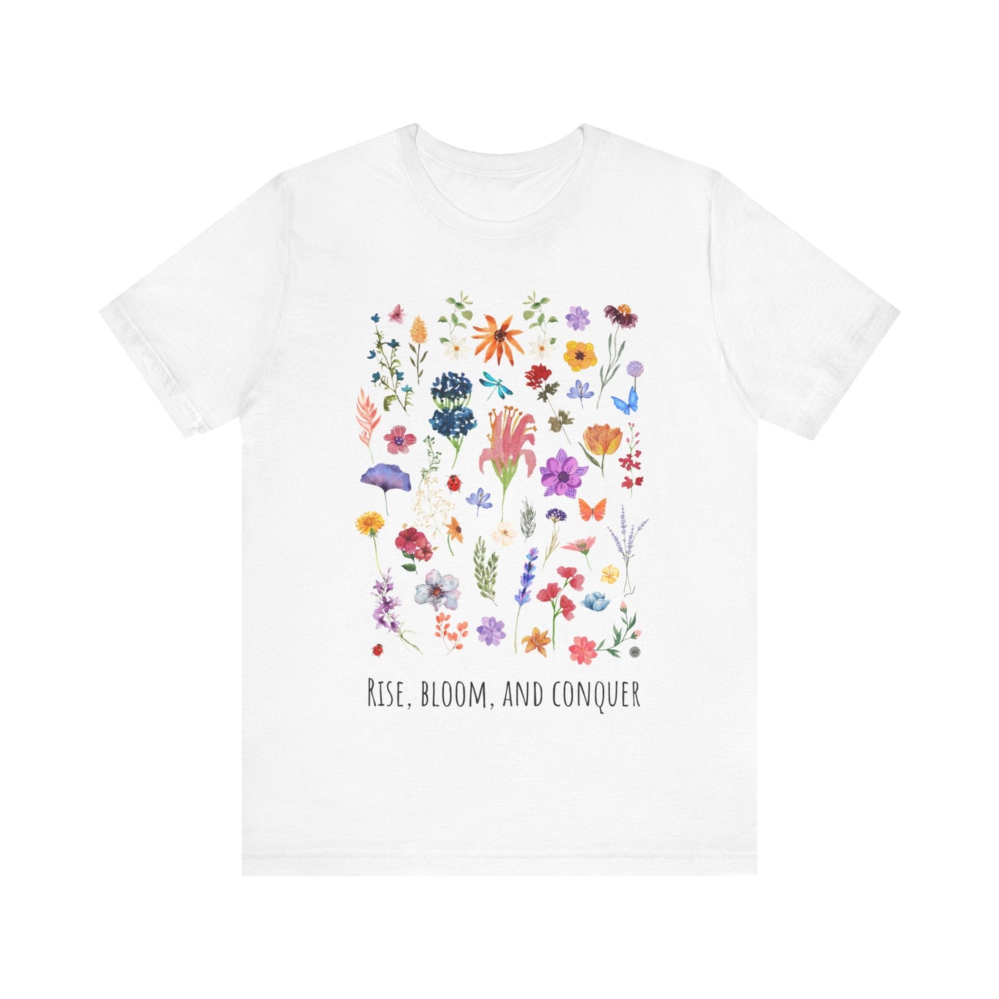 T-Shirt Rise, Bloom, Conquer T-Shirt White / S