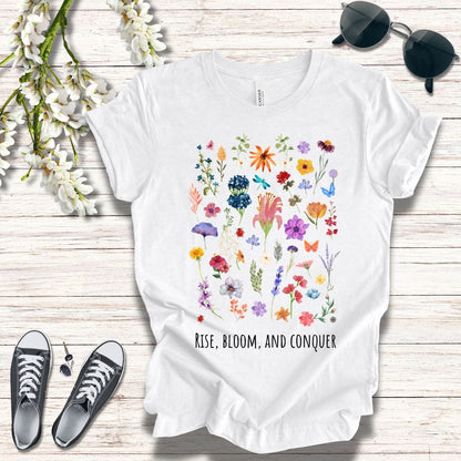 T-Shirt Rise, Bloom, Conquer T-Shirt