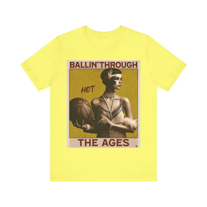 T-Shirt Short Sleeve Tee - Ballin Through the Ages Yellow / S