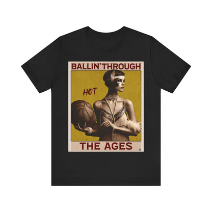 T-Shirt Short Sleeve Tee - Ballin Through the Ages Black / S