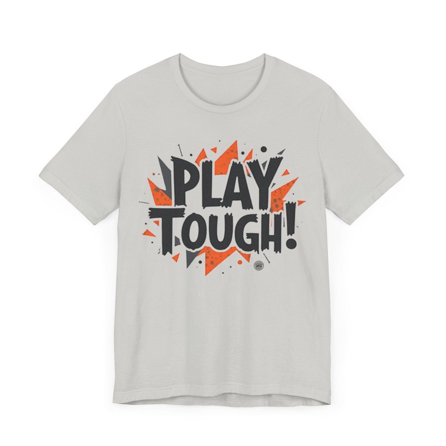 T-Shirt Short Sleeve Tee - play tough design