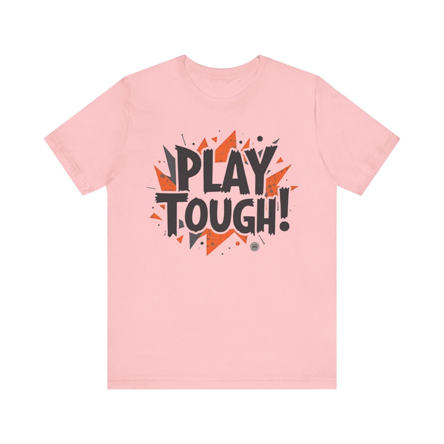 T-Shirt Short Sleeve Tee - play tough design Pink / S
