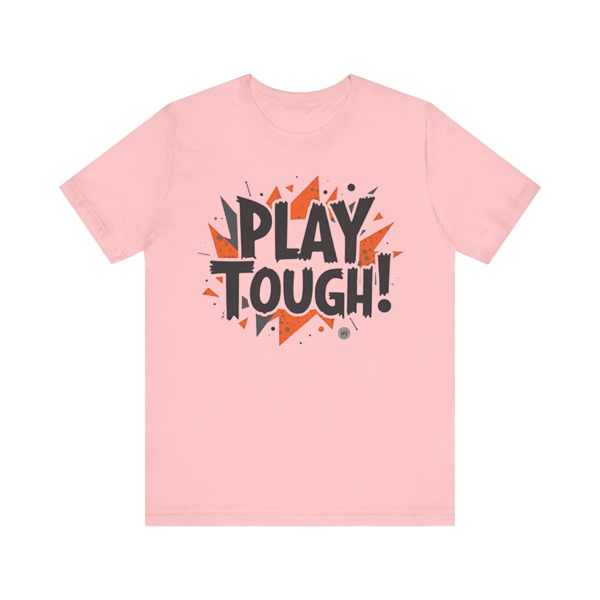 T-Shirt Short Sleeve Tee - play tough design Pink / S