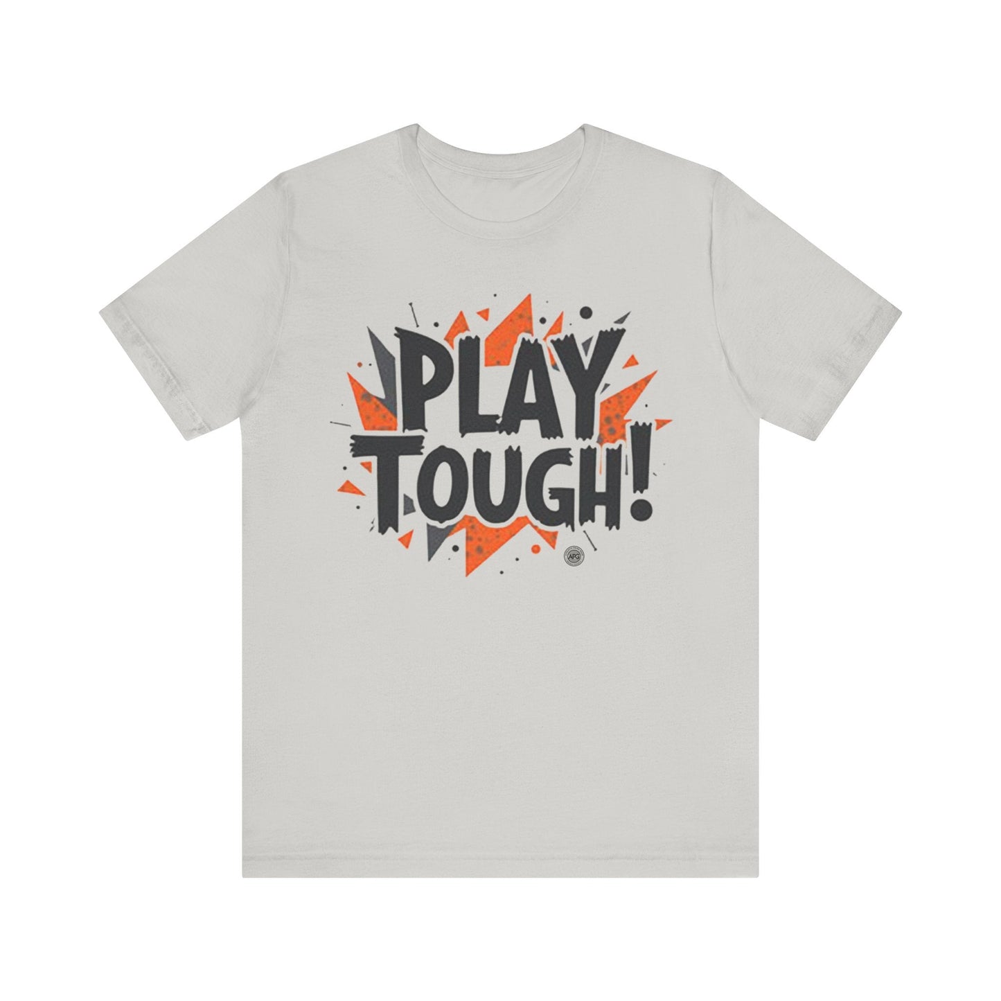 T-Shirt Short Sleeve Tee - play tough design Silver / S